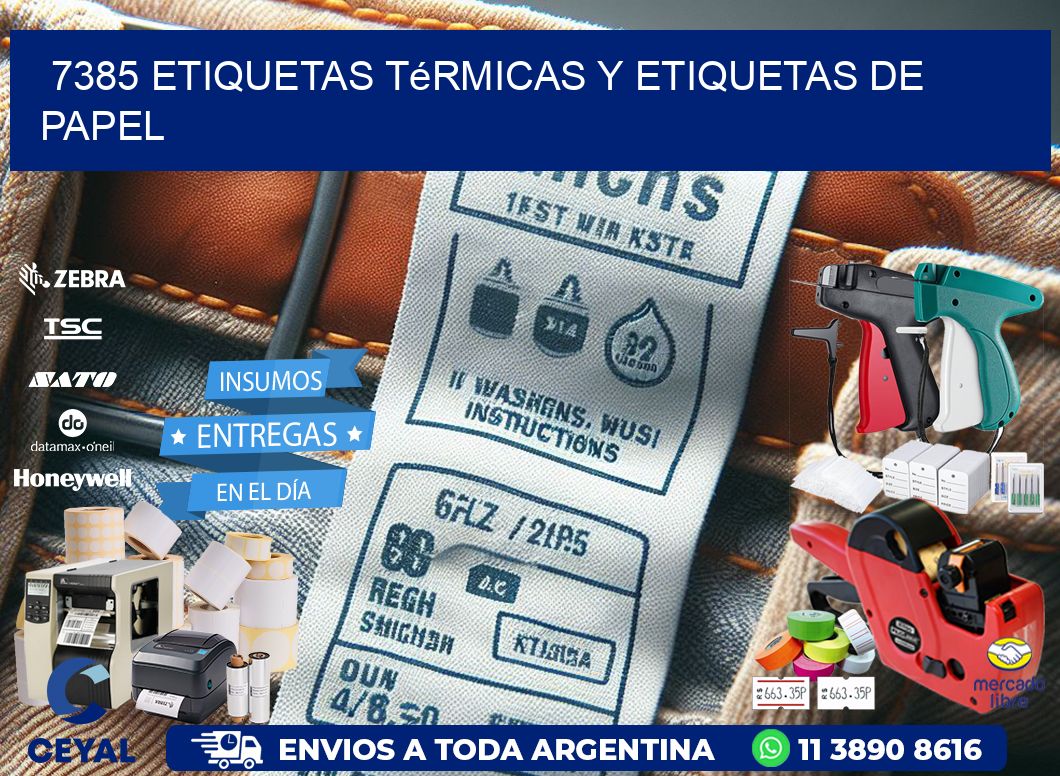 7385 etiquetas térmicas y etiquetas de papel