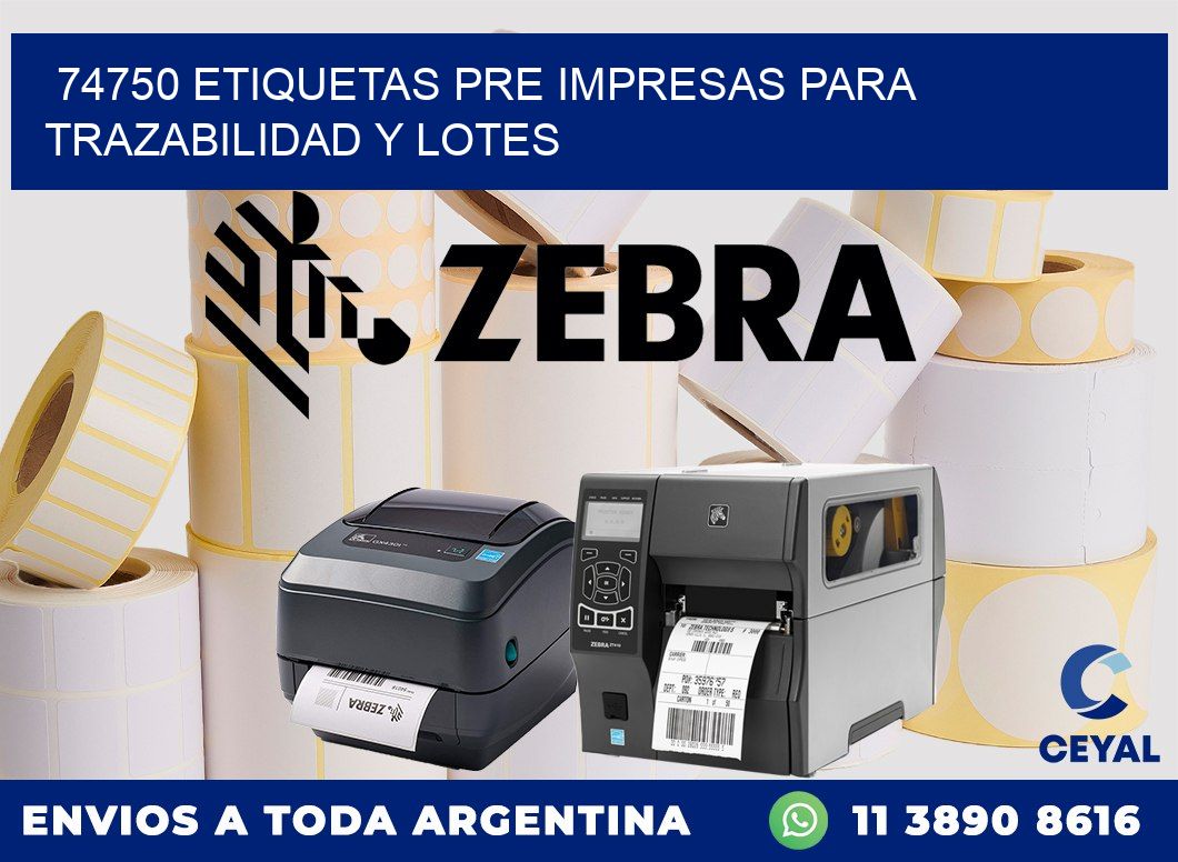 74750 etiquetas pre impresas para trazabilidad y lotes
