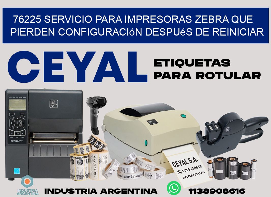 76225 servicio para impresoras zebra que pierden configuración después de reiniciar