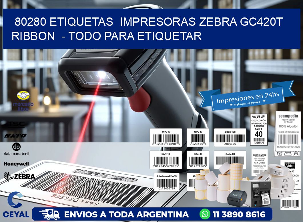 80280 etiquetas  impresoras zebra gc420t ribbon  – Todo para Etiquetar