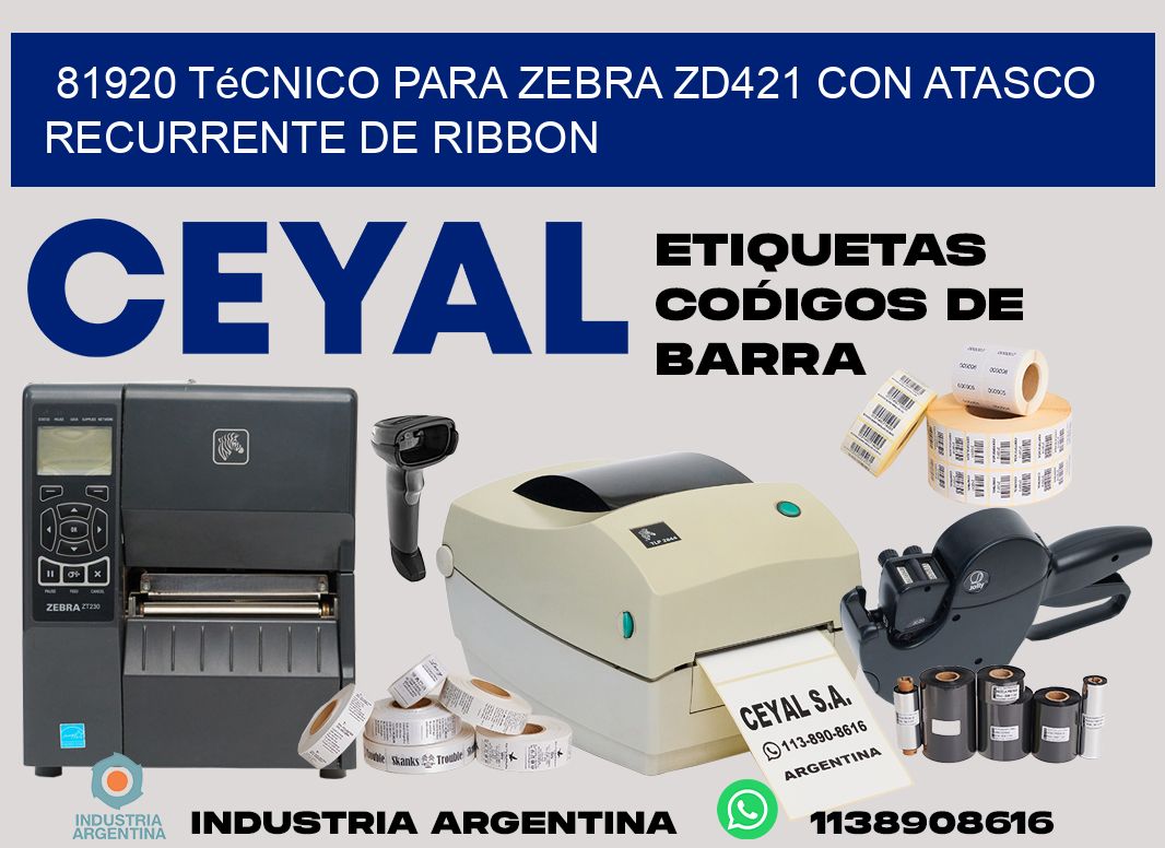 81920 técnico para zebra zd421 con atasco recurrente de ribbon