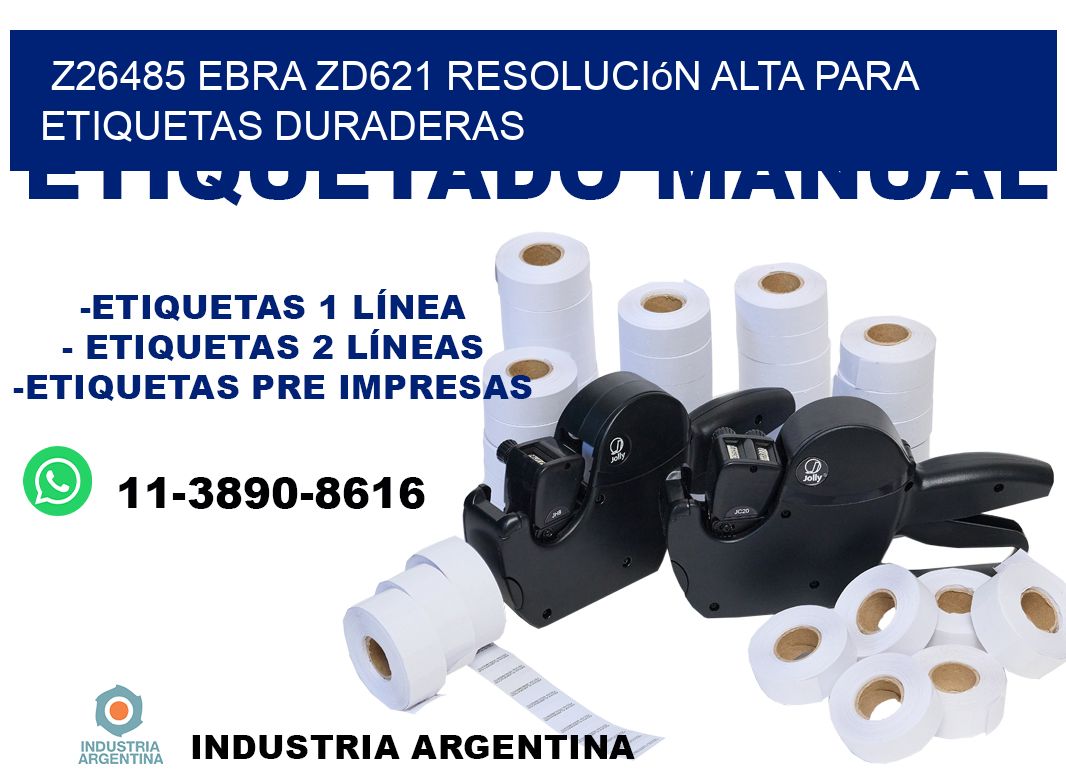 Z26485 ebra ZD621 resolución alta para etiquetas duraderas