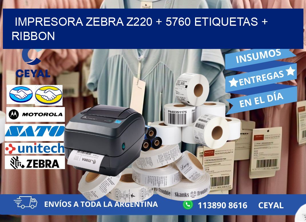 impresora zebra z220 + 5760 etiquetas + ribbon
