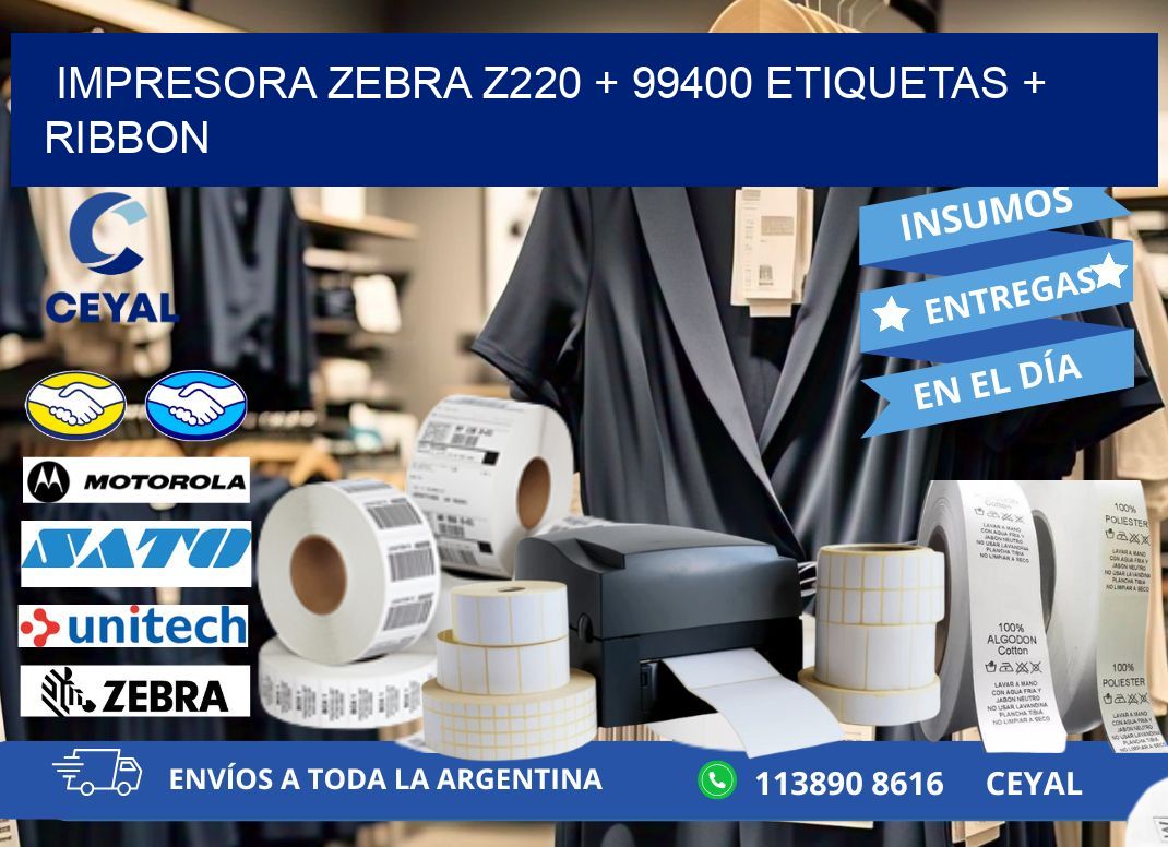 impresora zebra z220 + 99400 etiquetas + ribbon