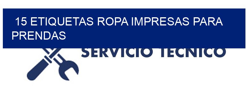 15 Etiquetas ropa impresas para prendas