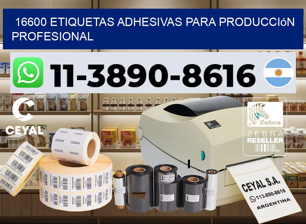 16600 Etiquetas adhesivas para producción profesional