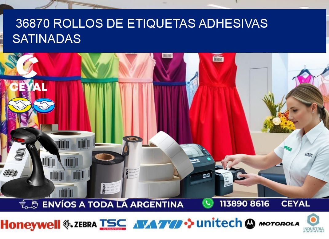 36870 rollos de etiquetas adhesivas satinadas
