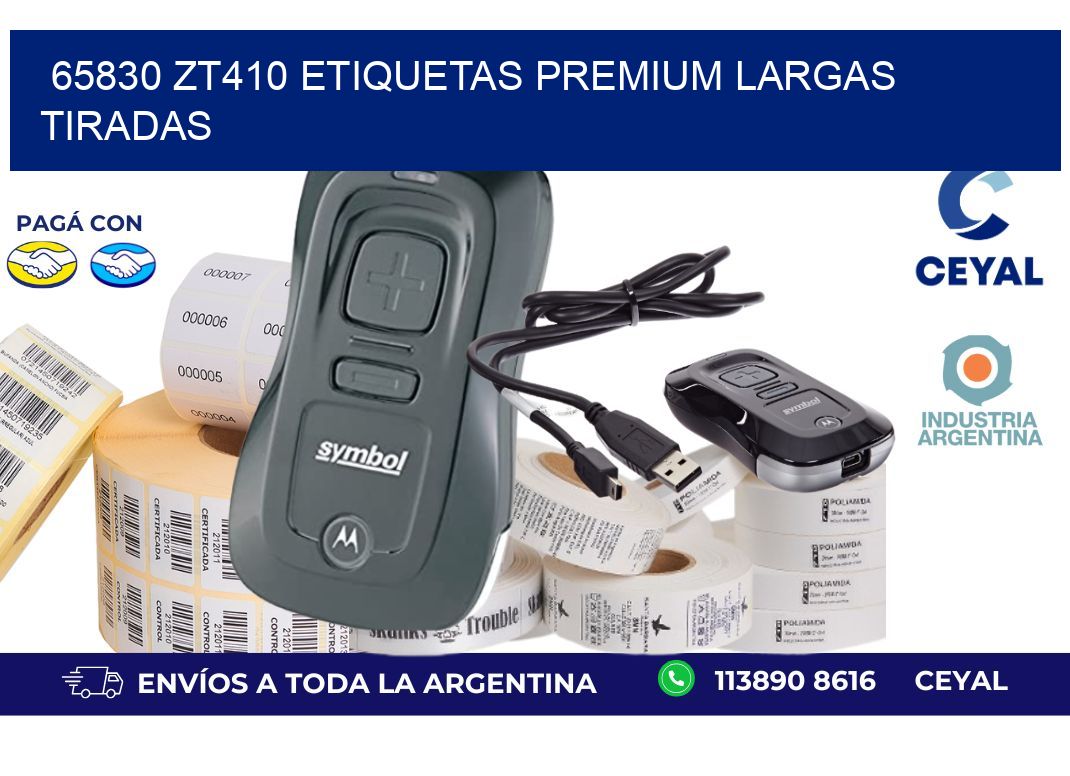 65830 zt410 etiquetas premium largas tiradas
