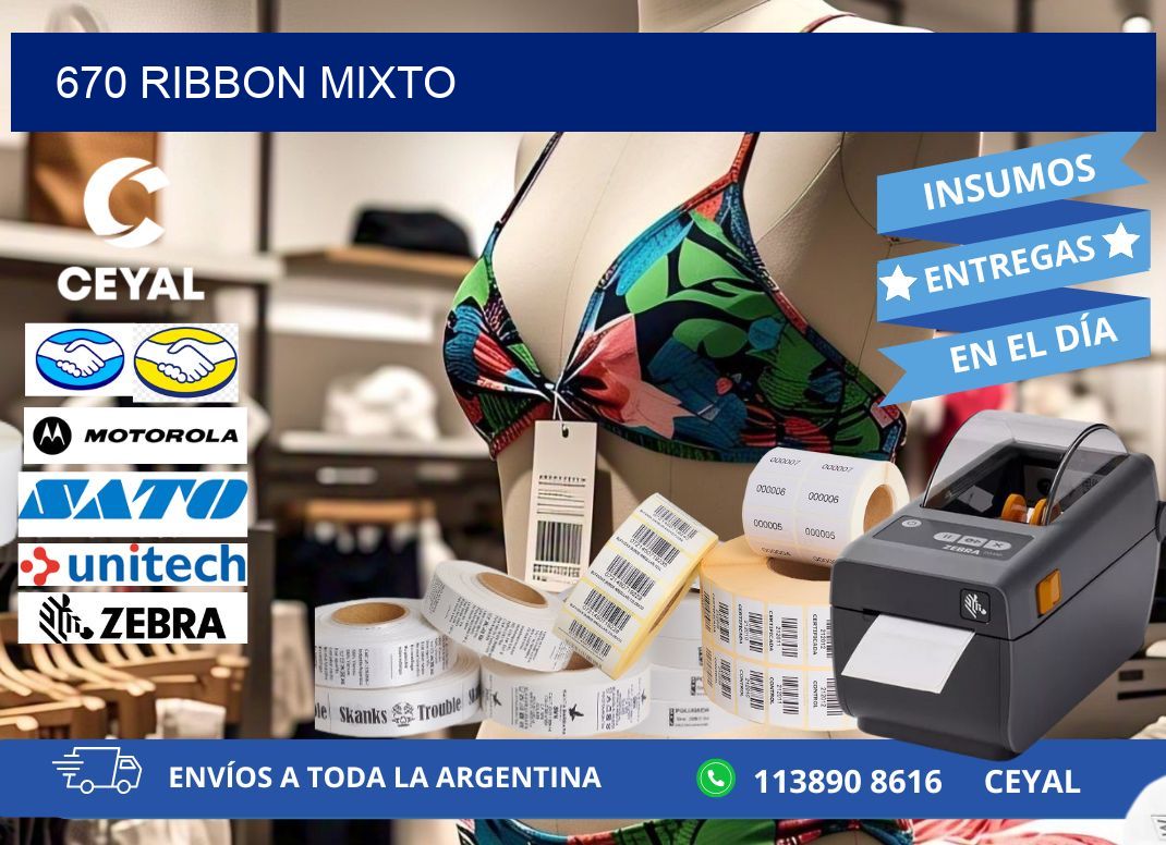 670 ribbon mixto