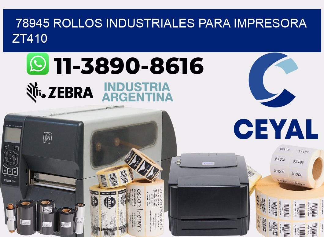 78945 rollos industriales para impresora zt410