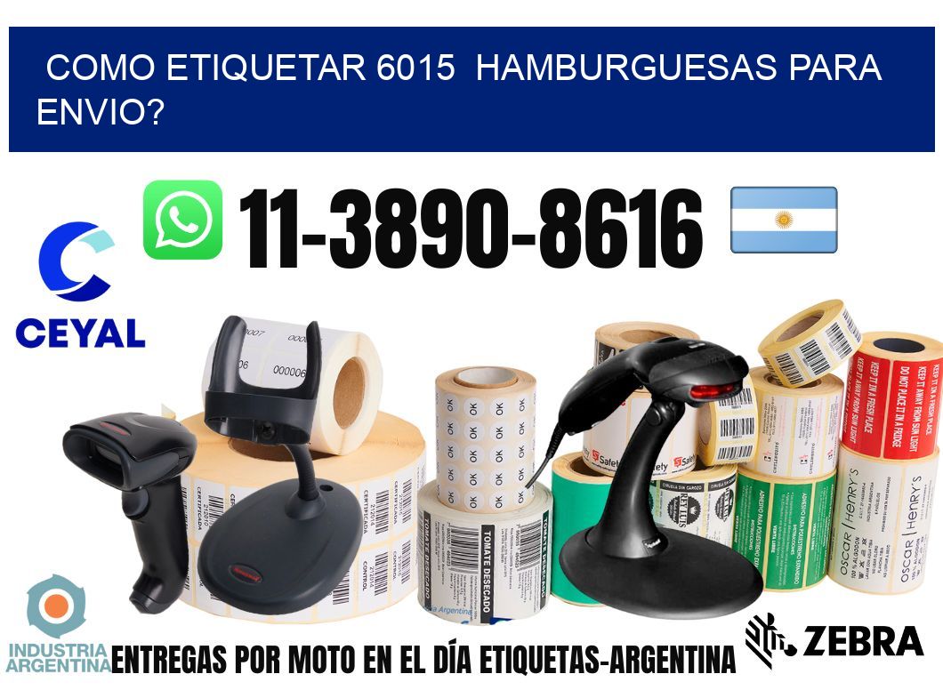 como etiquetar 6015  hamburguesas para envio?
