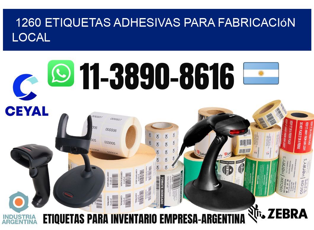 1260 Etiquetas adhesivas para fabricación local