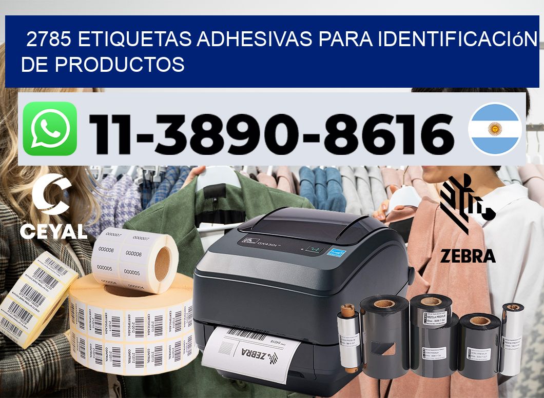 2785 Etiquetas adhesivas para identificación de productos