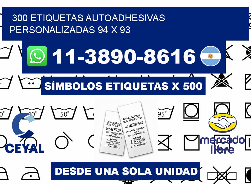 300 Etiquetas autoadhesivas personalizadas 94 x 93