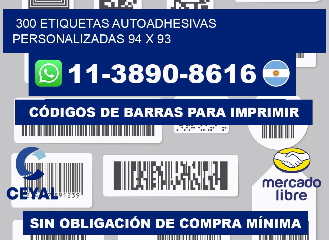 300 Etiquetas autoadhesivas personalizadas 94 x 93