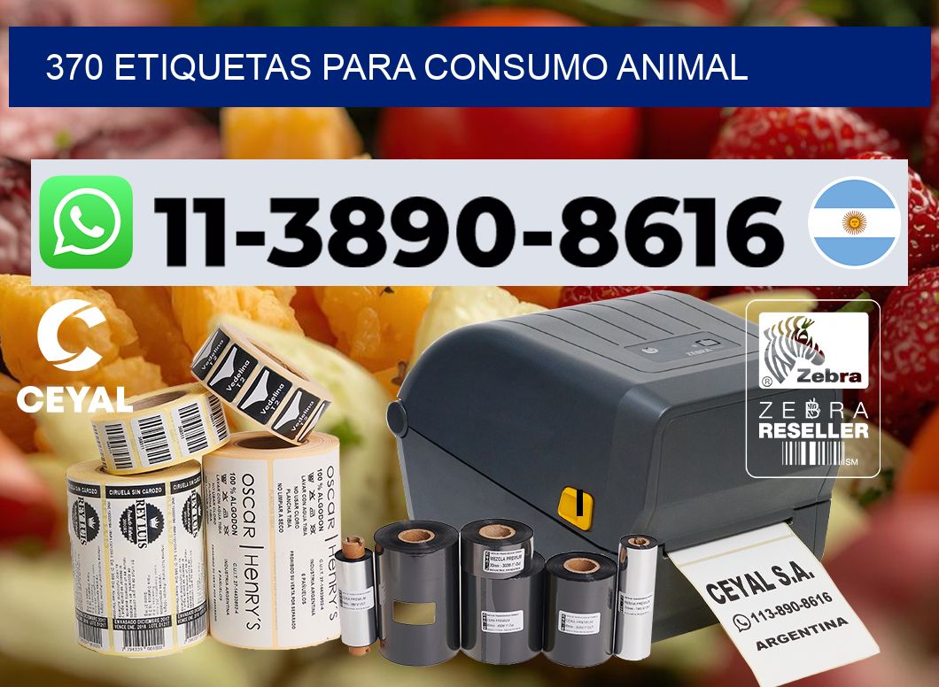 370 Etiquetas para consumo animal