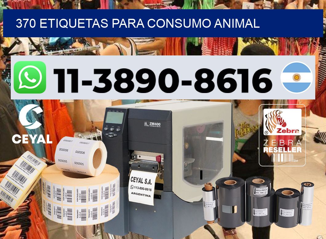 370 Etiquetas para consumo animal
