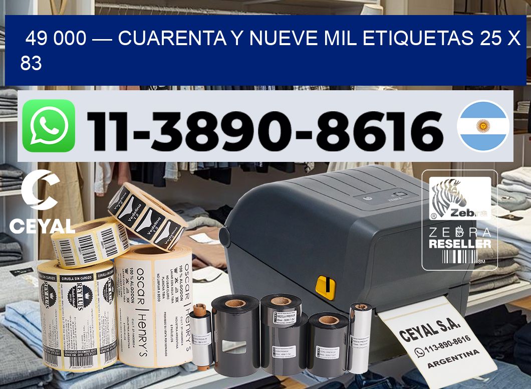 49 000 — cuarenta y nueve mil etiquetas 25 x 83