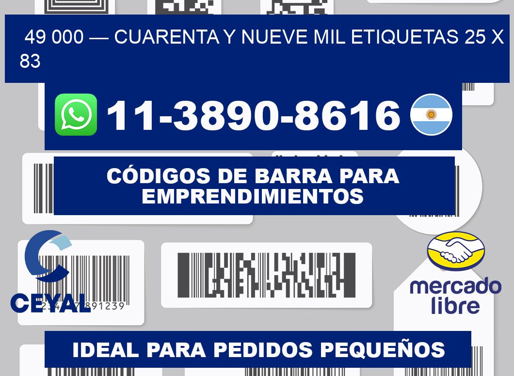 49 000 — cuarenta y nueve mil etiquetas 25 x 83