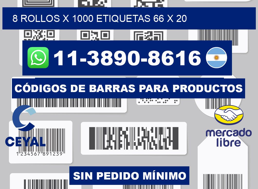 8 rollos x 1000 etiquetas 66 x 20