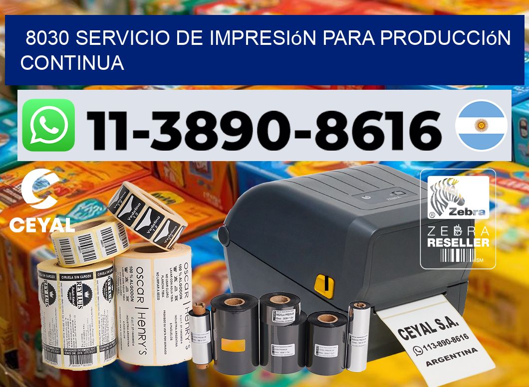 8030 Servicio de impresión para producción continua