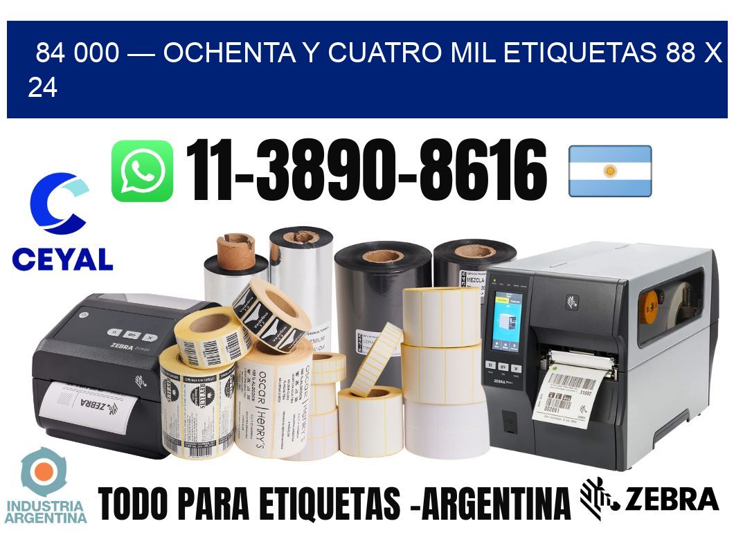 84 000 — ochenta y cuatro mil etiquetas 88 x 24