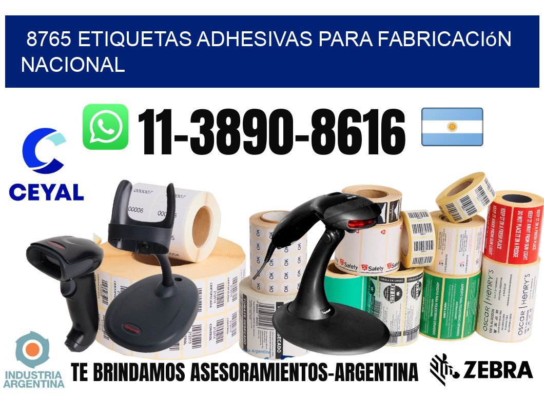 8765 Etiquetas adhesivas para fabricación nacional