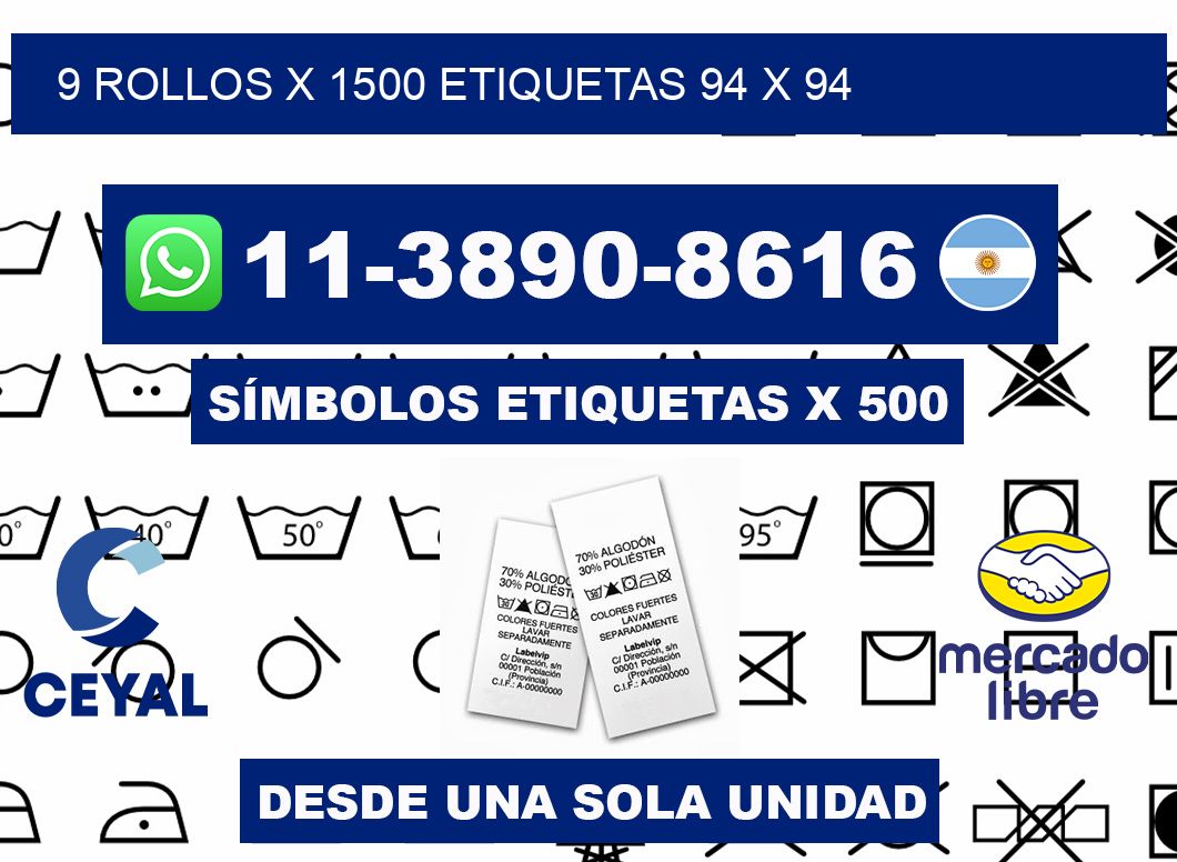 9 rollos x 1500 etiquetas 94 x 94