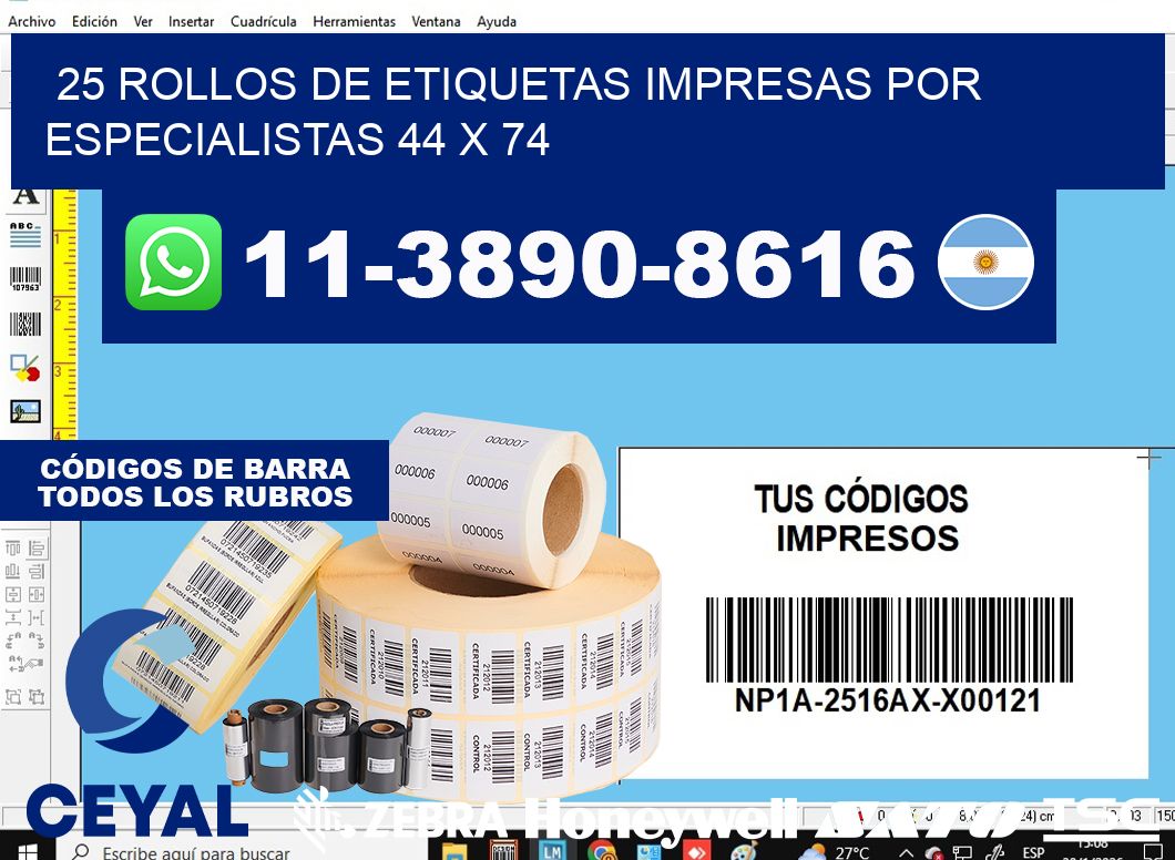 25 rollos de etiquetas impresas por especialistas 44 x 74