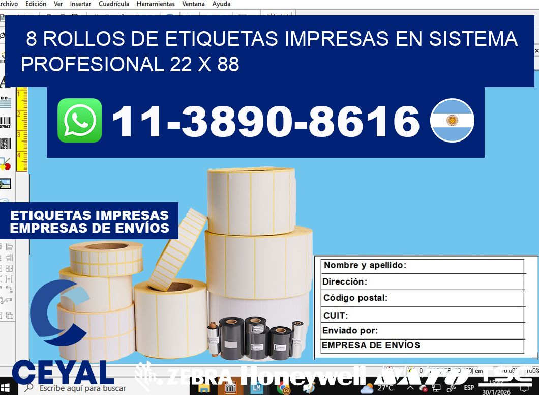 8 rollos de etiquetas impresas en sistema profesional 22 x 88