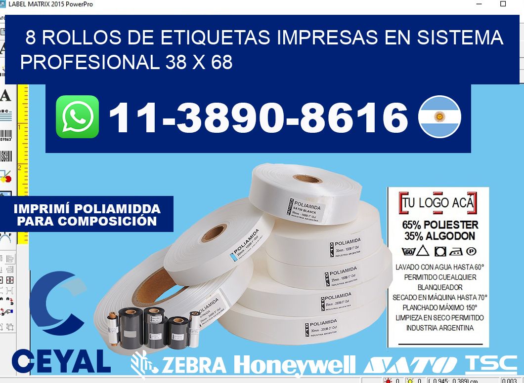 8 rollos de etiquetas impresas en sistema profesional 38 x 68