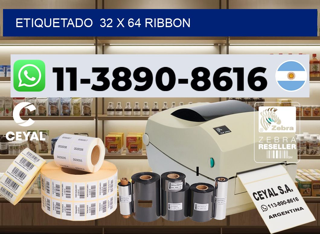 Etiquetado  32 x 64 ribbon