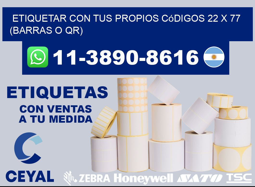 Etiquetar con tus propios códigos 22 x 77 (barras o QR)