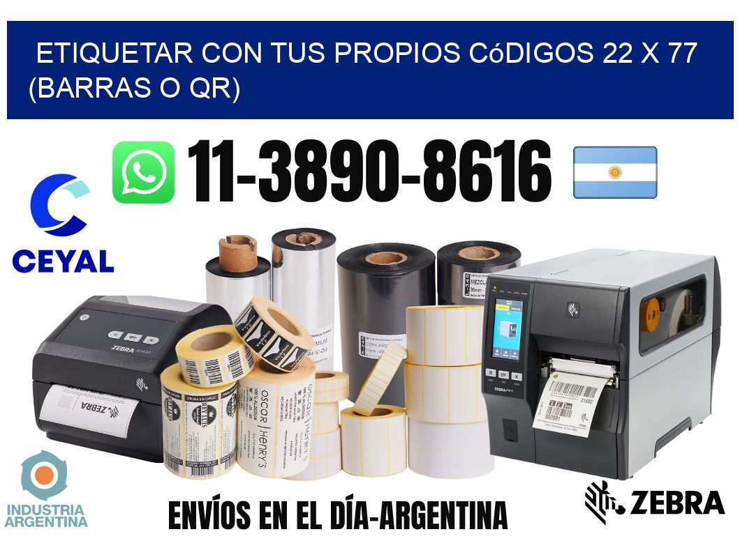 Etiquetar con tus propios códigos 22 x 77 (barras o QR)