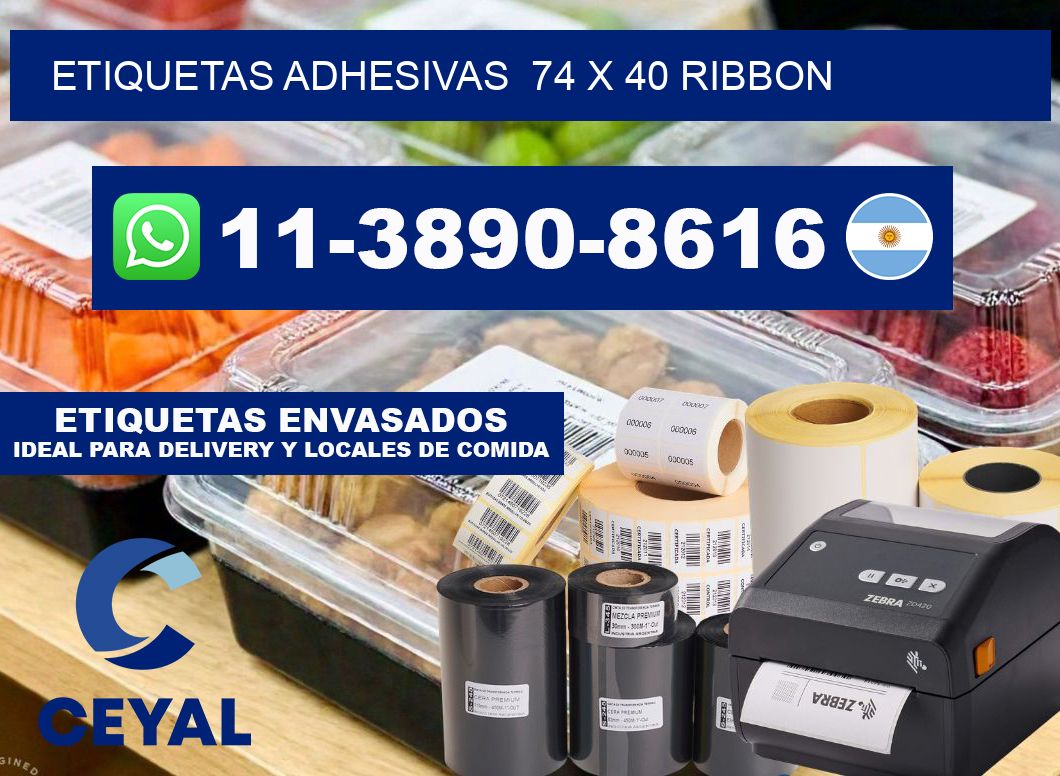 Etiquetas adhesivas  74 x 40 ribbon