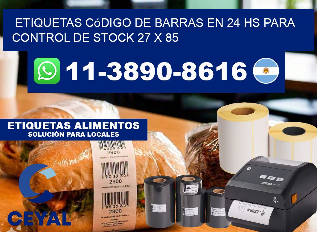 Etiquetas código de barras en 24 hs para control de stock 27 x 85
