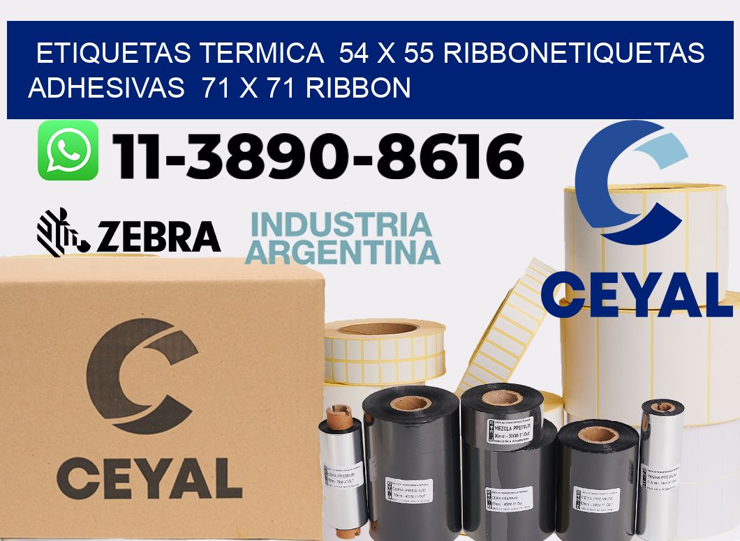Etiquetas termica  54 x 55 ribbonEtiquetas adhesivas  71 x 71 ribbon