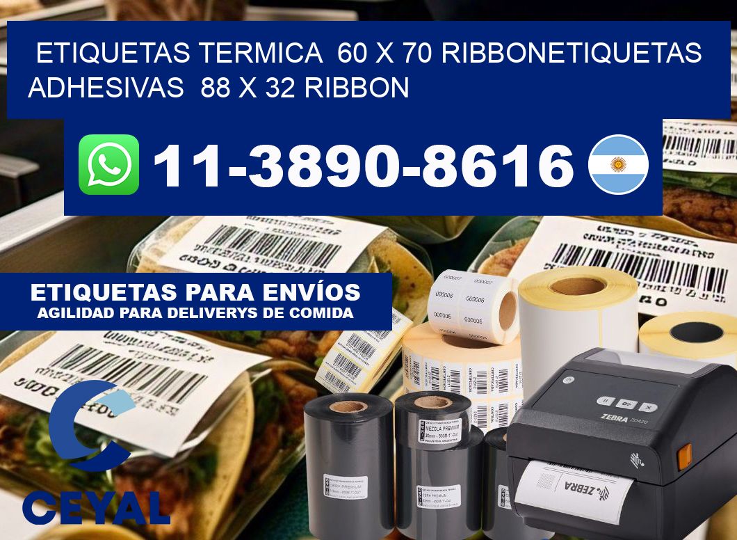 Etiquetas termica  60 x 70 ribbonEtiquetas adhesivas  88 x 32 ribbon
