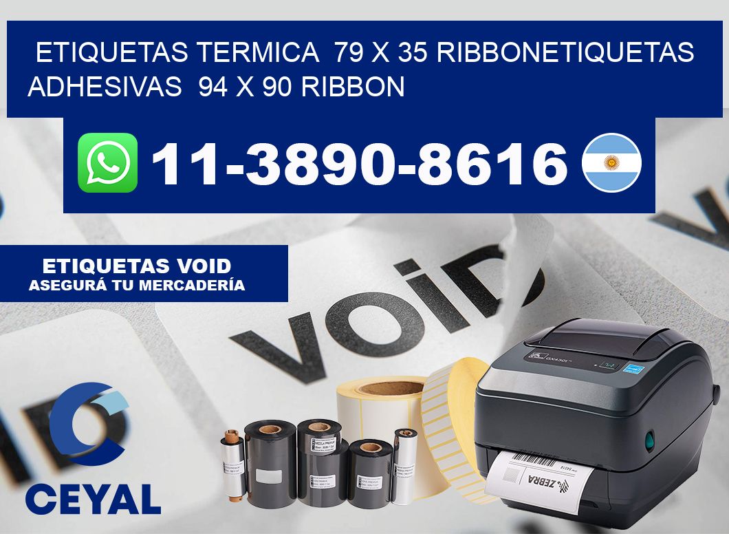 Etiquetas termica 79 x 35 ribbonEtiquetas adhesivas 94 x 90 ribbon
