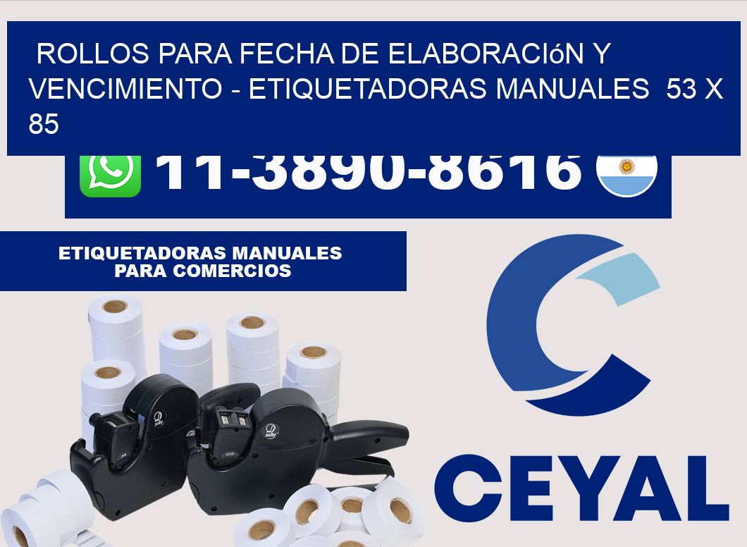 Rollos para fecha de elaboración y vencimiento - Etiquetadoras Manuales  53 x 85