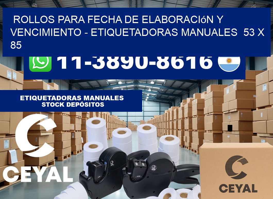 Rollos para fecha de elaboración y vencimiento – Etiquetadoras Manuales  53 x 85