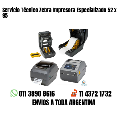 Servicio Técnico Zebra Impresora Especializado 52 x 95