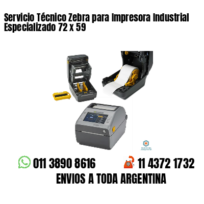 Servicio Técnico Zebra para Impresora Industrial Especializado 72 x 59