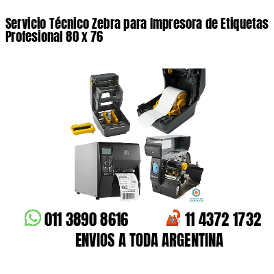 Servicio Técnico Zebra para Impresora de Etiquetas Profesional 80 x 76