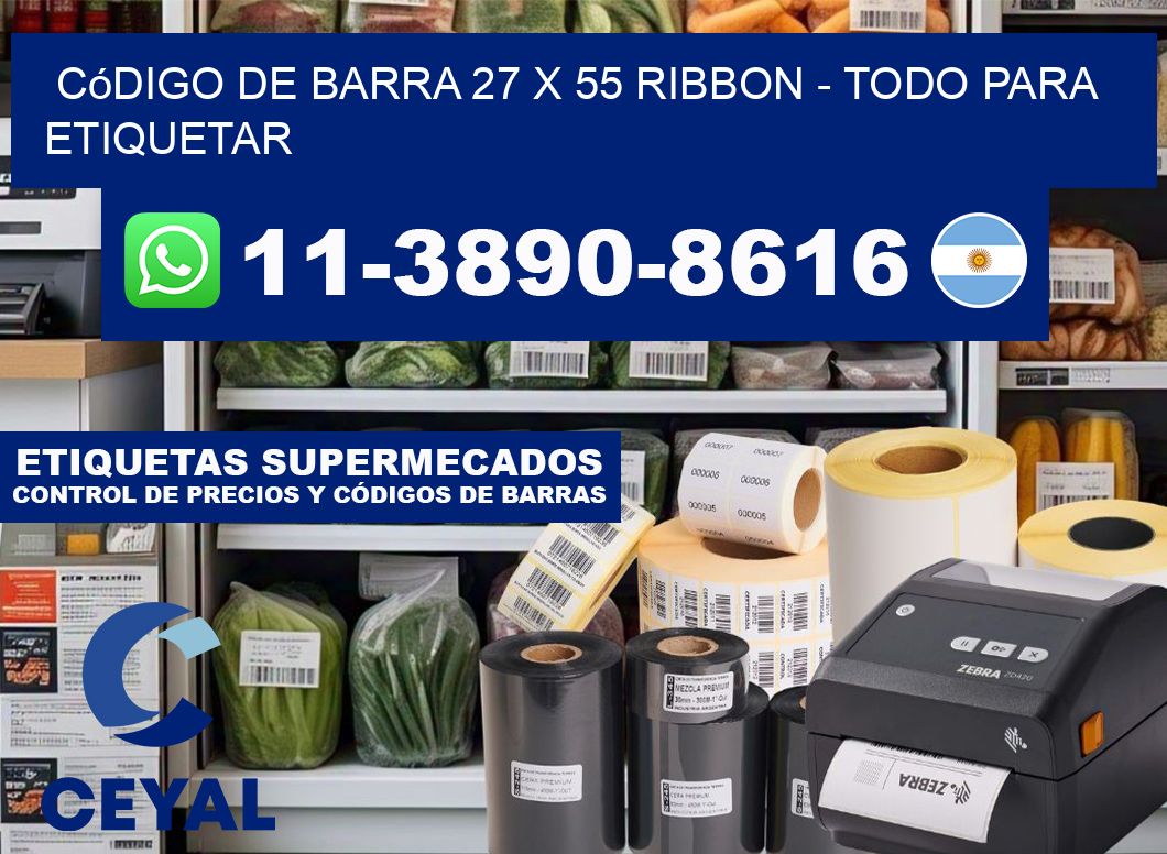 código de barra 27 x 55 ribbon - Todo para Etiquetar