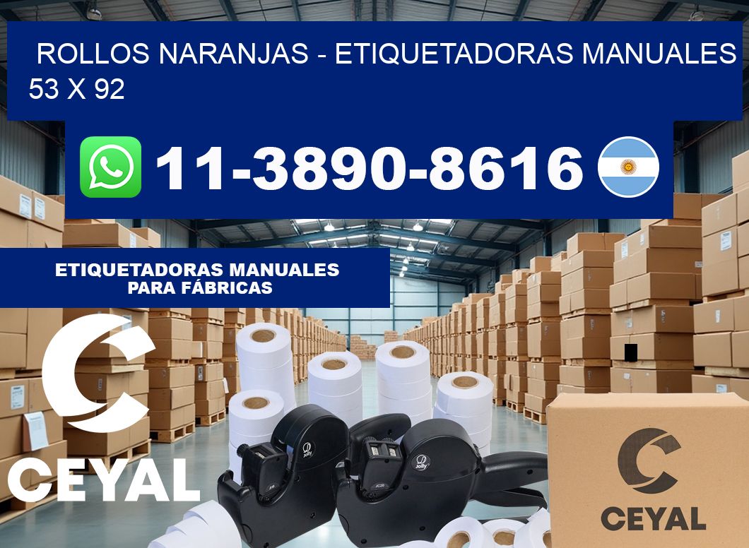 rollos naranjas – Etiquetadoras Manuales  53 x 92