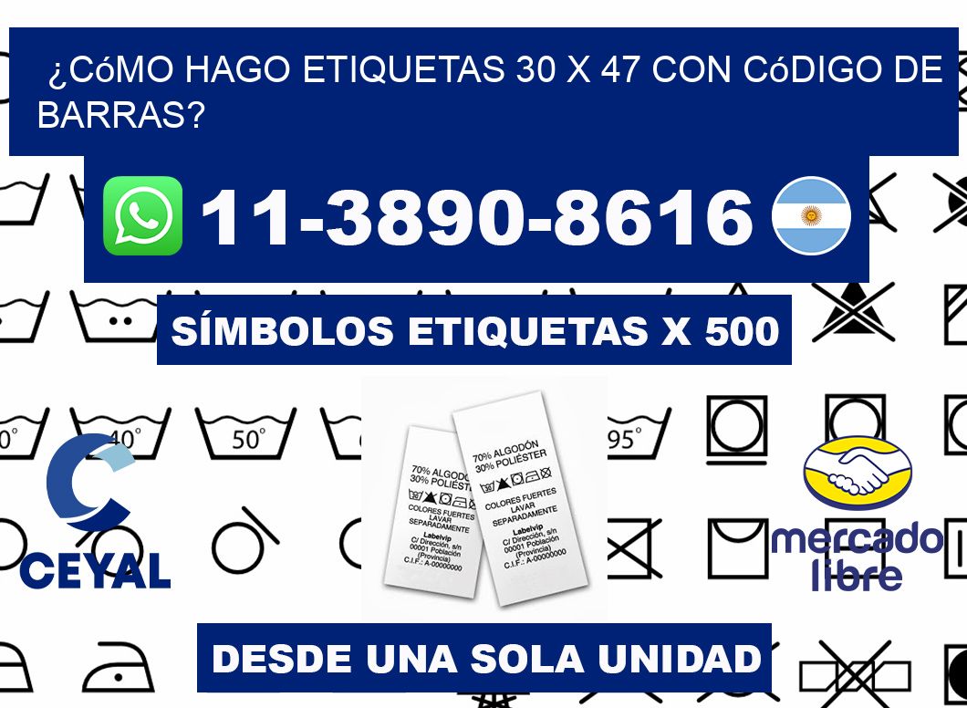 ¿Cómo hago etiquetas 30 x 47 con código de barras?