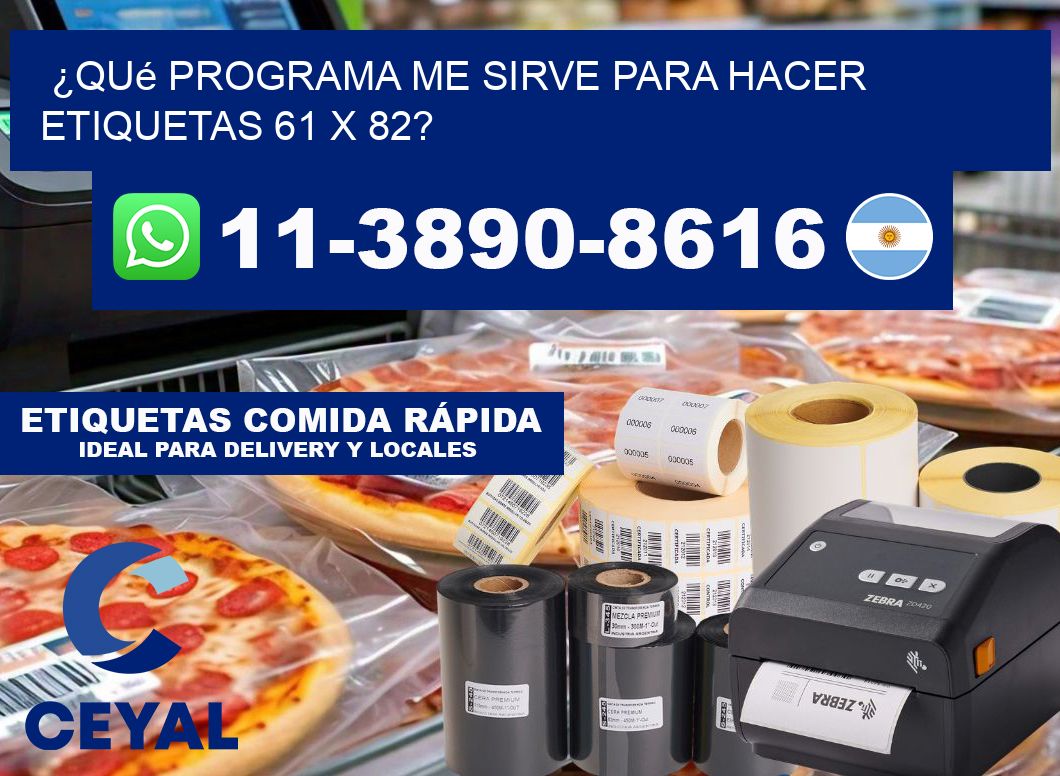 ¿Qué programa me sirve para hacer etiquetas 61 x 82?