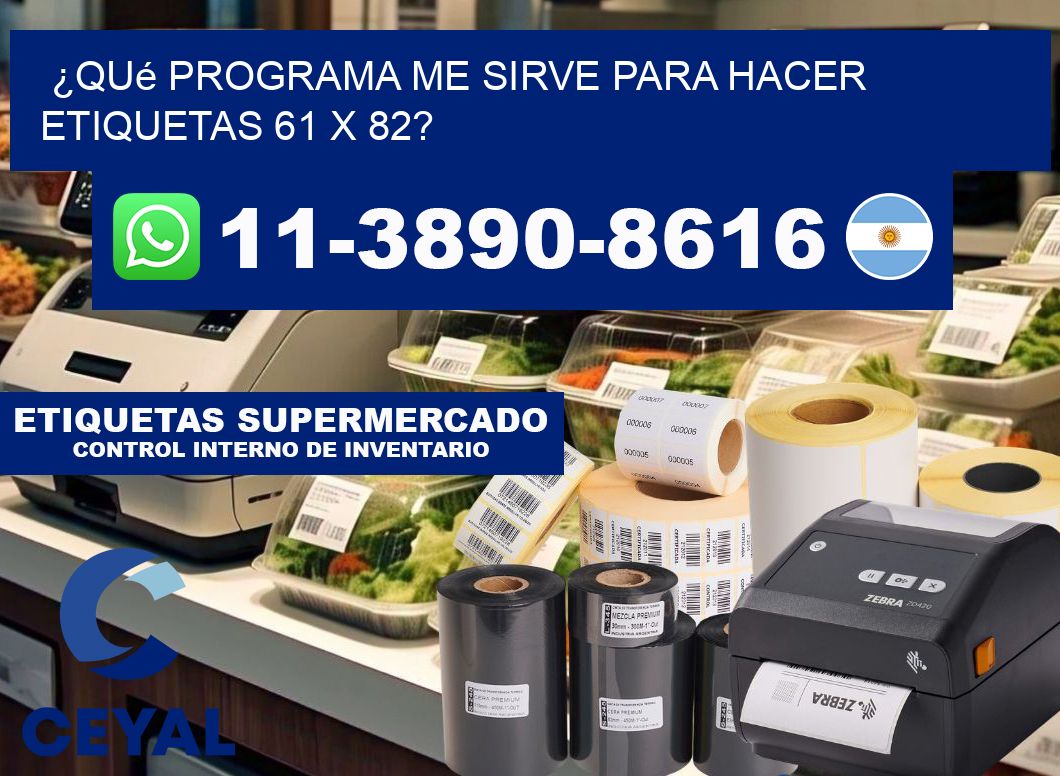 ¿Qué programa me sirve para hacer etiquetas 61 x 82?