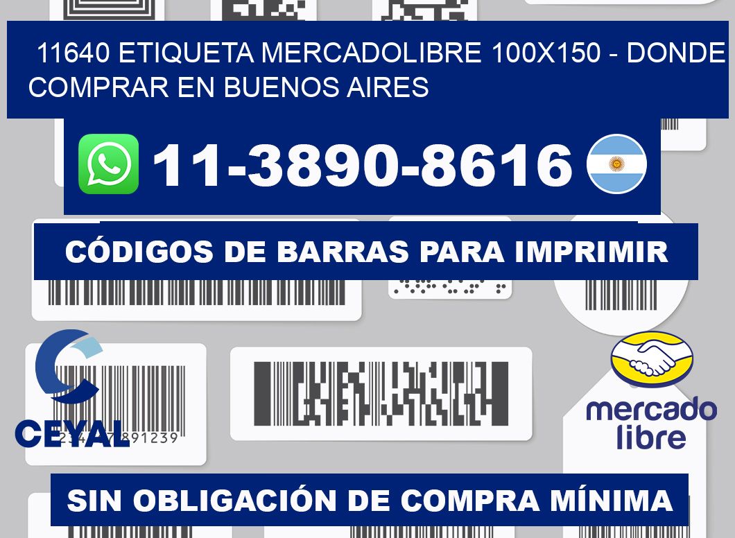 11640 etiqueta MercadoLibre 100x150 - Donde Comprar en Buenos Aires